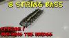 8 String Bass Episode 1 Building The Bridge