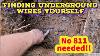 Finding Underground Wires Yourself No Extra Holes Dug Very Accurate You Can Do It Yourself