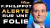 Florian Philippot Warns The French About A Madness