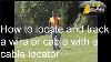 How To Locate And Track An Underground Wire Or Cable With A Cable Locator Tracker