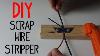 Simple Diy Wire Stripper For Scrapping